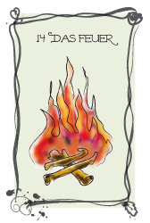 14. Das Feuer